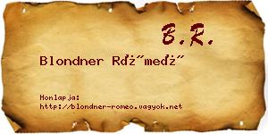 Blondner Rómeó névjegykártya